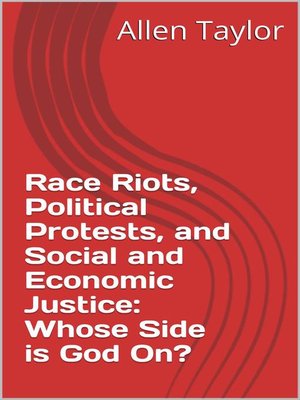 cover image of Race Riots, Political Protests and Social and Economic Justice